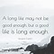 Image result for Have a Good Life Quote