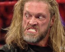 Image result for WWE Edge Angry