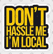 Image result for I AM a Local Meme