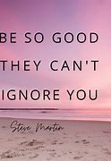 Image result for Become the Good That You Are