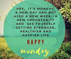 Image result for Happy Monday Motivation Quotes