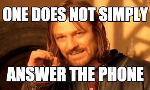 Image result for Answer the Phone Office Meme