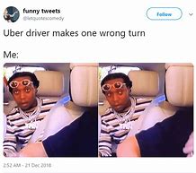 Image result for Autistic Uber Driver Meme