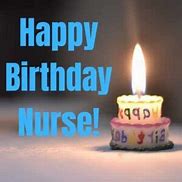 Image result for Happy Birthday Nurse Meme
