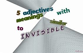 Image result for Invisible Synonym