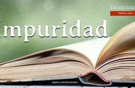 Image result for impuridad