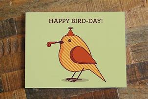 Image result for Birthday Bird Puns