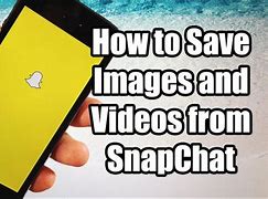 Image result for Can You Save Snapchat