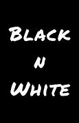 Image result for Black with White Text Idk