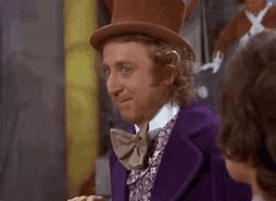 Image result for Willy Wonka OH No
