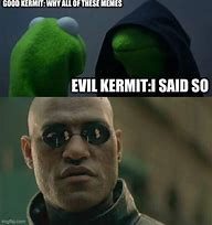 Image result for Sad Kermit Reaction Meme