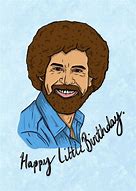 Image result for Bob Ross Happy Birthday Greeting