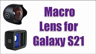 Image result for Samsung Galaxy S21 Macro Lens