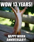 Image result for 15 Year Work Anniversary Funny Meme