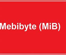 Image result for What Is a Mebibyte