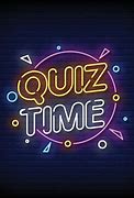 Image result for It's Quiz Time