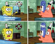 Image result for Spongebob VS Patrick Meme