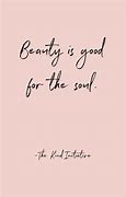 Image result for Beauty Means Quotes