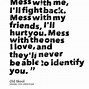 Image result for Don't Mess with Family Quotes
