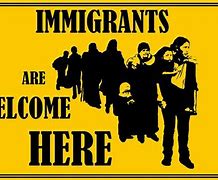 Image result for Immigrants WelcomeSign UK