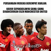 Image result for Meme Manchester United Indo