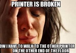 Image result for Broken Printer Sad Image