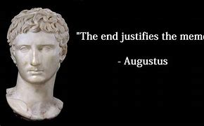 Image result for Augustus Meme