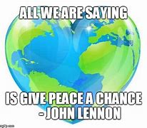 Image result for Give Me Peace Meme