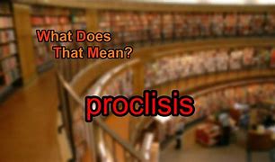 Image result for proclisis