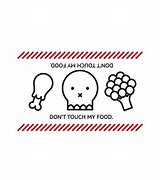 Image result for Don't Toch Food Sign