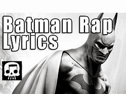 Image result for Batman Rap Lyrics
