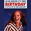 Image result for Crazy Happy Birthday Memes for Women