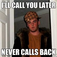 Image result for Call Back Meme