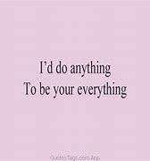 Image result for I'D Do Anything for You