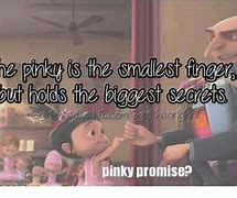 Image result for U Pinky Promise Meme