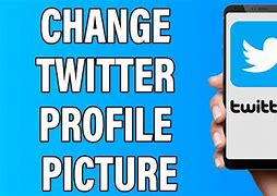 Image result for How to Change Twitter Profile Picture