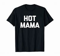 Image result for Sarcastic Mom Shirts
