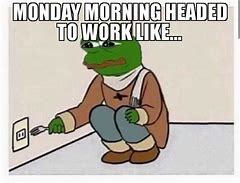 Image result for Sad Monday Meme
