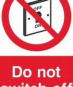 Image result for Do Not Turn Off Light Switch
