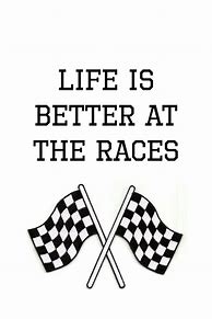 Image result for NASCAR Quotes and Sayings