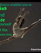 Image result for Quotes About Dance and Life