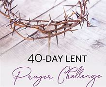 Image result for 40-Day Lent Challenge