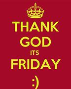 Image result for Thank God It's Friday Funny