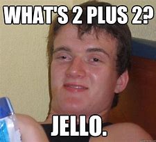 Image result for Funny Jello Memes