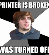 Image result for Fixing Printer Memes