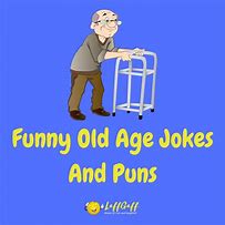Image result for Old People Anti-Joke