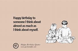 Image result for Quotes Funny Sarcastic Birthday