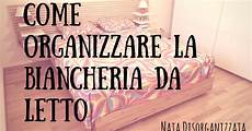 come organizzare la da letto nata disorganizzata come organizzare la biancheria da letto come organizzare la da letto nata disorganizzata come organizzare la biancheria da letto