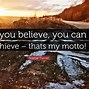 Image result for You Believe You Will Achive Song Lyrics
