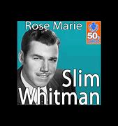Image result for Slim Whitman Quotes